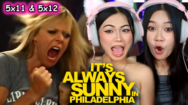 It's Always Sunny in Philadelphia 5x11 & 5x12 Reaction