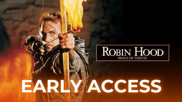 Robin Hood Prince of Thieves - Early Access