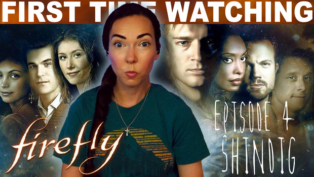FIREFLY S1:E4 "SHINDIG" (2002) Full Length REACTION!