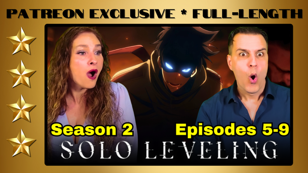 Solo Leveling Season 2 Episodes 5-9 | Full-Length Reaction | Patreon Exclusive