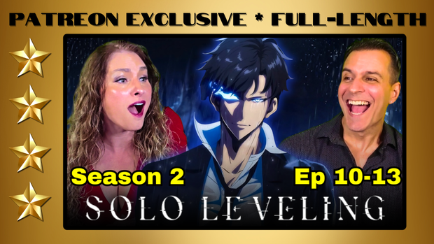 Solo Leveling Season 2 Episodes 10-13 | Full-Length Reaction | Patreon Exclusive