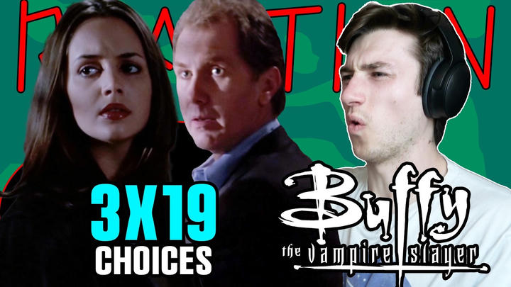 EXTRA EARLY ACCESS - BUFFY THE VAMPIRE SLAYER 3X19 - Choices - REACTION!