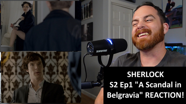 Sherlock S2 Ep1 "A Scandal in Belgravia" REACTION!
