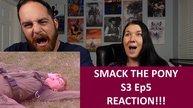 Smack The Pony S3 Ep5 REACTION!