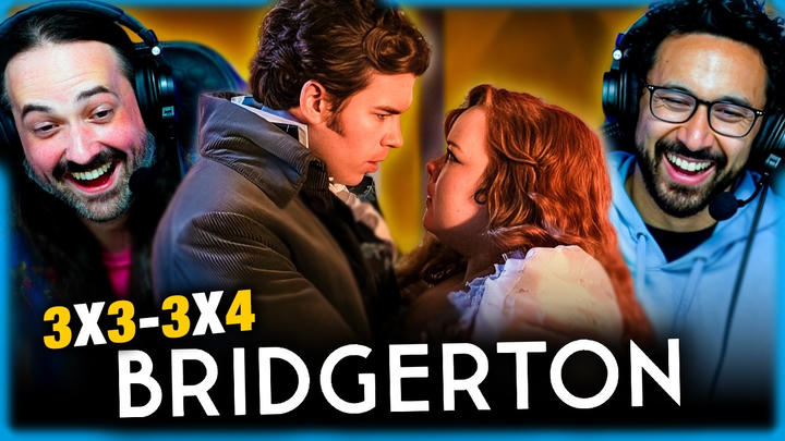 BRIDGERTON Season 3, Episodes 3-4 - WATCHALONG