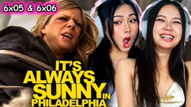 It's Always Sunny in Philadelphia 6x05 & 6x06 Reaction