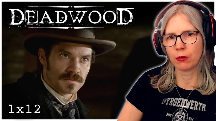 EARLY ACCESS: Deadwood 1x12 reaction