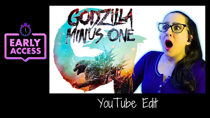 Early Access: Godzilla Minus One [YouTube Edit]