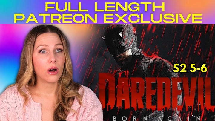 (Full Reaction) Daredevil Born Again S2 E5-6