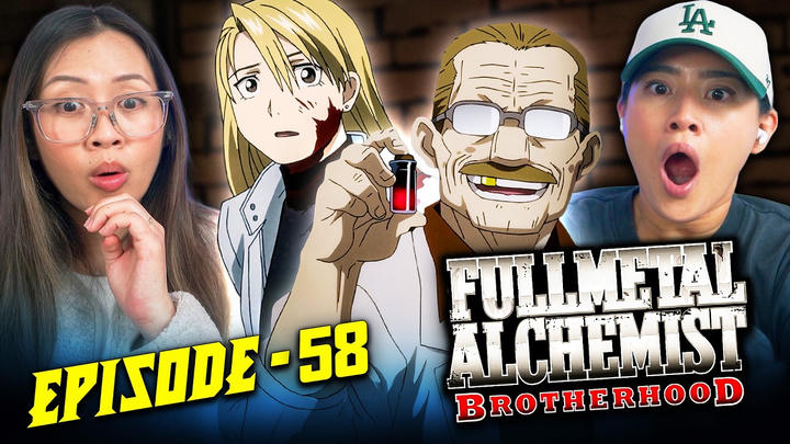 FMAB Ep. 58 | Edited Reaction