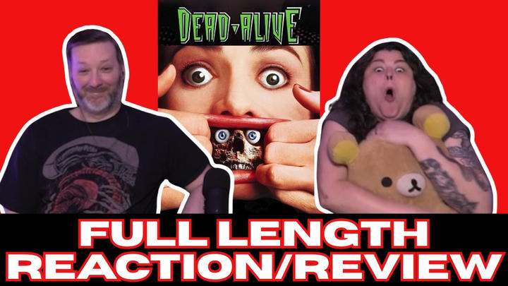 Dead Alive / Braindead (1992) - FULL LENGTH REACTION
