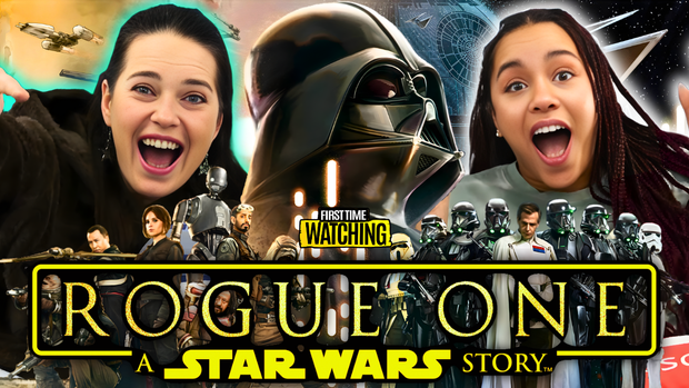 Rogue One: A Star Wars Story Reaction (Amy and Honey) YouTube version (no ads)