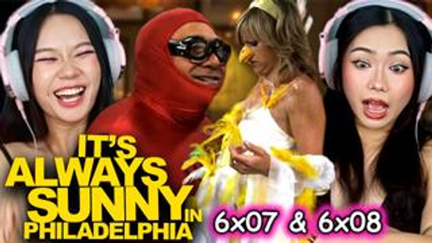 It's Always Sunny in Philadelphia 6x07 & 6x08 Reaction