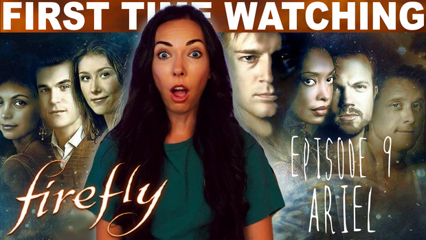 FIREFLY S1:E9 "ARIEL" (2002) Full Length REACTION!