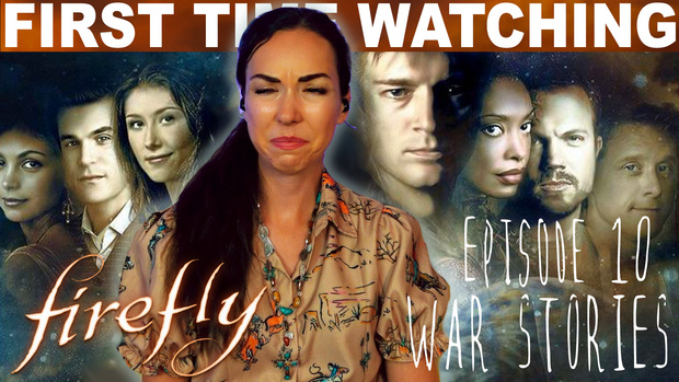 FIREFLY S1:E10 "WAR STORIES" (2002) Full Length REACTION!