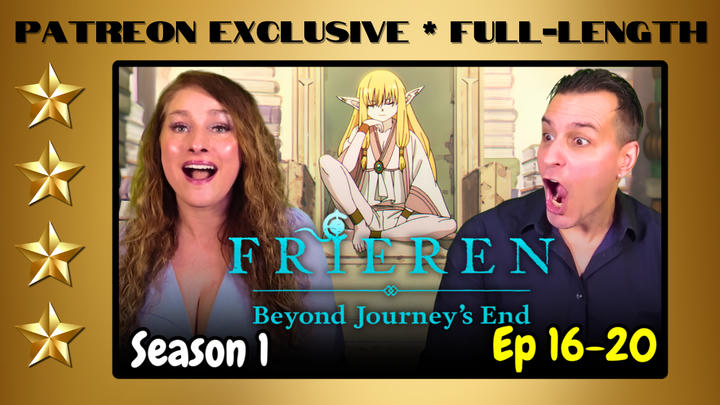 Frieren: Beyond Journey's End Season 1 Episodes 16-20 | Full-Length Reaction | Patreon Exclusive