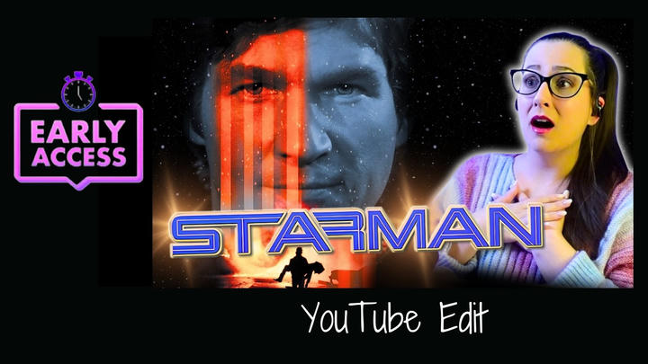 Early Access: Starman [YouTube Edit]