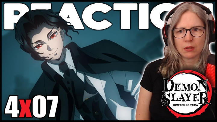 EARLY ACCESS: Demon Slayer 4x07 reaction