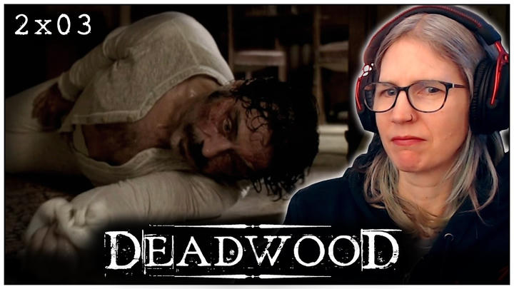 EARLY ACCESS: Deadwood 2x03 reaction