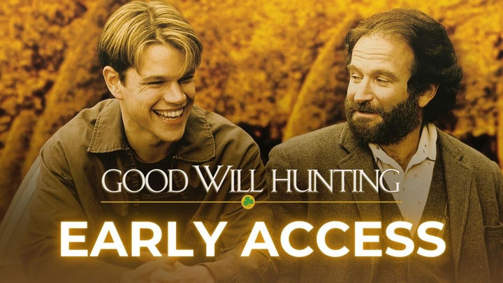 Good Will Hunting - Early Access