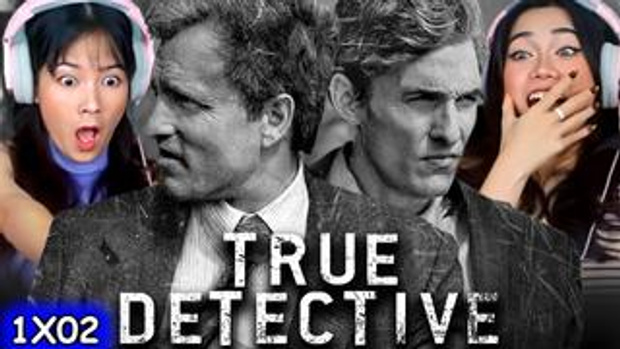 True Detective 1x2 Reaction