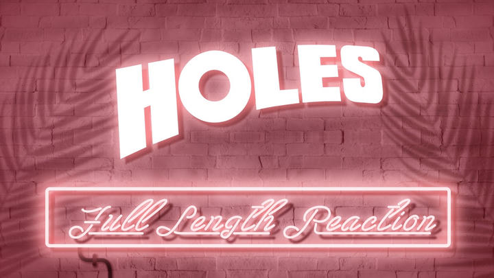 HOLES - Full Length Reaction!