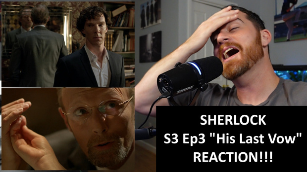 Sherlock S3 Ep3 "His Last Vow" REACTION!
