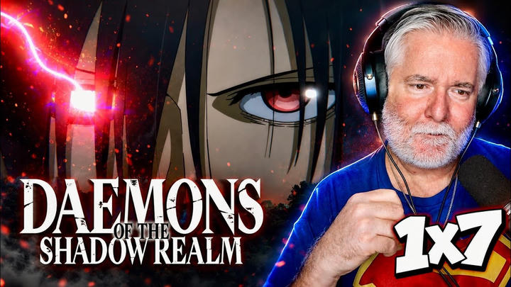 DAEMONS OF THE SHADOW REALM | 1x7 REACTION| SHE’S NOT HUMAN?! 😱