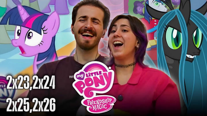 My Little Pony: Friendship Is Magic 2x23-24-25-26 Uncut Reaction