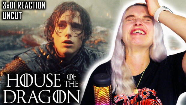 UNCUT REACTION: House of the Dragon 3x01 'Salt and Sea, Fire and Blood' REACTION