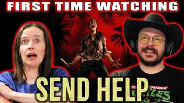 EARLY ACCESS: Send Help (2026) | Movie Reaction | First Time Watching | Who Do You Cheer For?