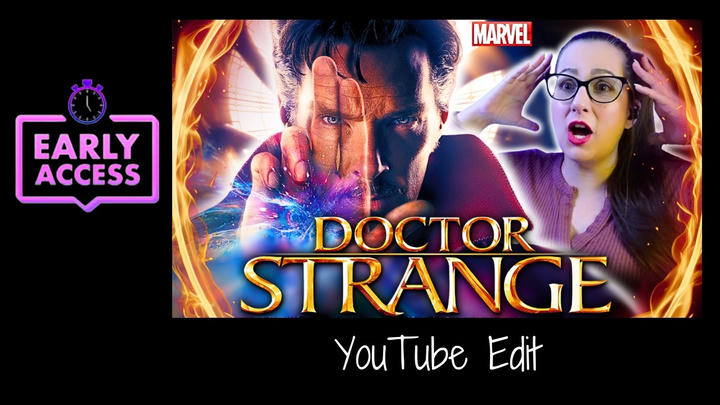 Early Access: Doctor Strange [YouTube Edit]