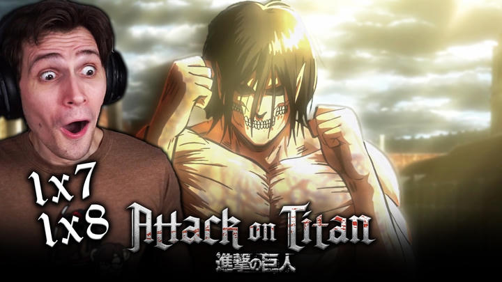 Attack on Titan 1x7 & 1x8 YouTube Reaction!
