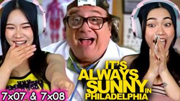 It's Always Sunny in Philadelphia 7x07 & 7x08 Reaction