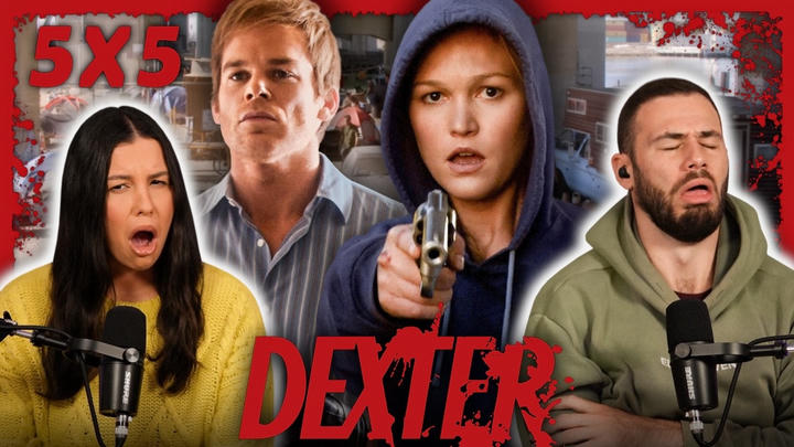 Dexter 5x5 Reaction