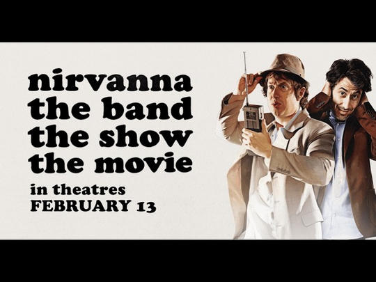 Hold Down A - Nirvanna the Band the Show the Movie (2025)