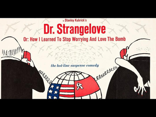 Chrissie Canuck - Dr. Strangelove or: How I Learned to Stop Worrying and Love the Bomb (1964)