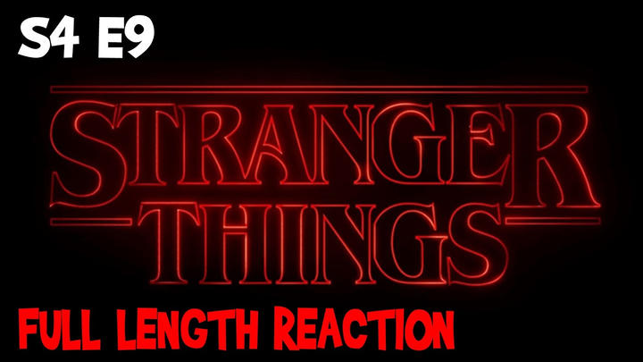 Stranger Things S4 E9 "The Piggyback" * FULL LENGTH REACTION