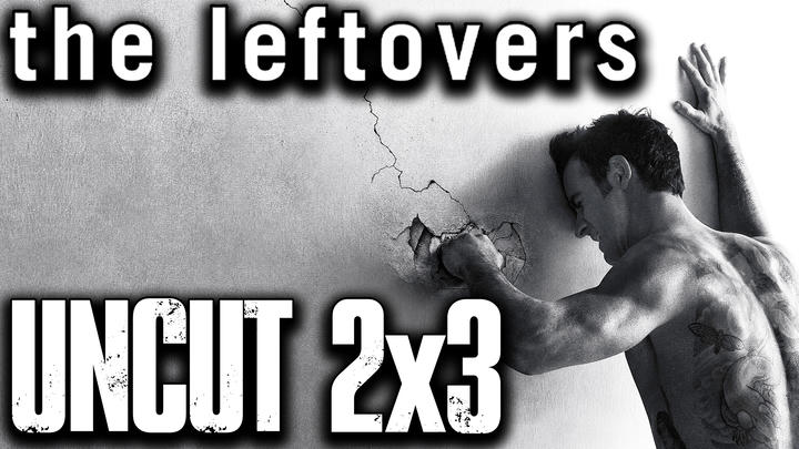 The Leftovers 2x3 UNCUT Reaction!