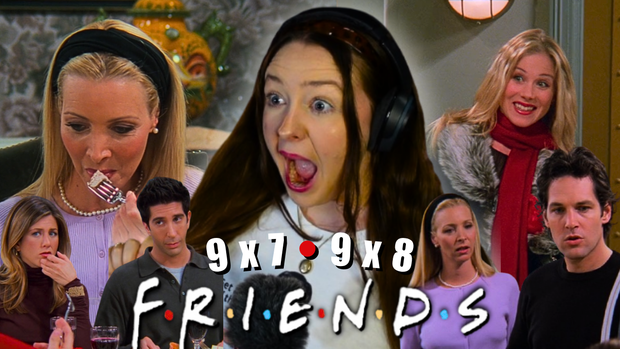 FRIENDS 9x 7 & 8