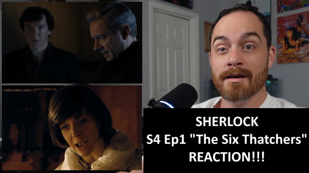 Sherlock S4 Ep1 "The Six Thatchers" REACTION!
