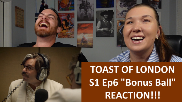 Toast of London S1 Ep6 "Bonus Ball" REACTION!