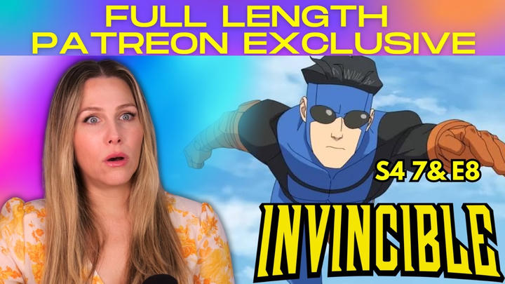 (Full Reaction) Invincible S4 E7-8