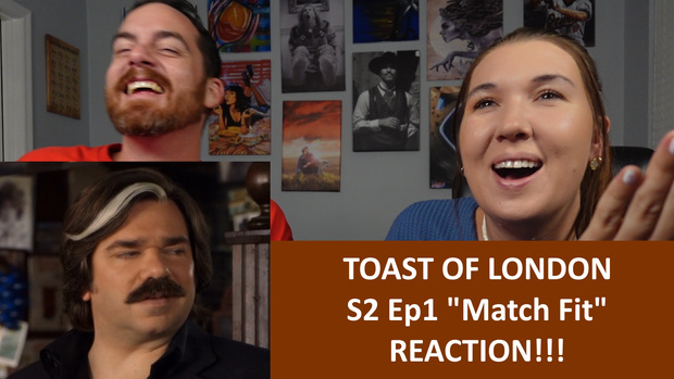 Toast of London S2 Ep1 "Match Fit" REACTION!