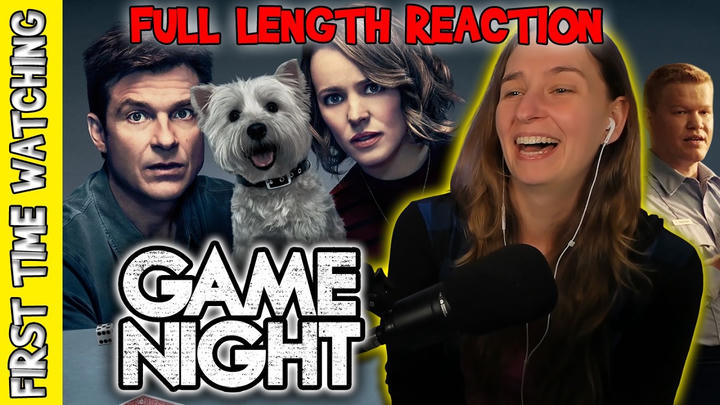 Verowak Reacts - Game Night (2018)