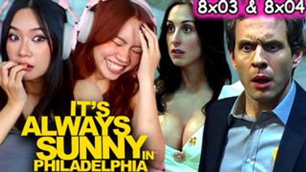 It's Always Sunny in Philadelphia 8x03 & 8x04 Reaction