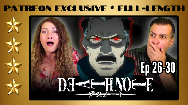 Death Note Episodes 26-30 | Full-Length Reaction | Patreon Exclusive