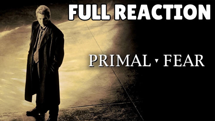 [FULL REACTION] Primal Fear (1996)
