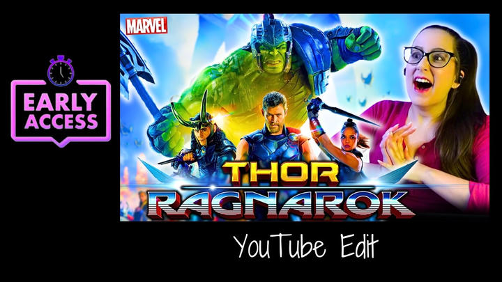 Early Access: Thor: Ragnarok [YouTube Edit]