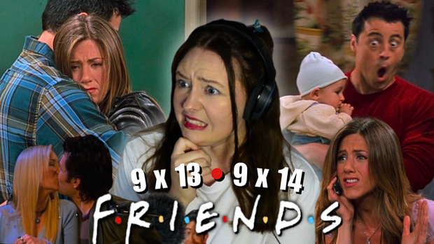 FRIENDS 9 x 13 & 14